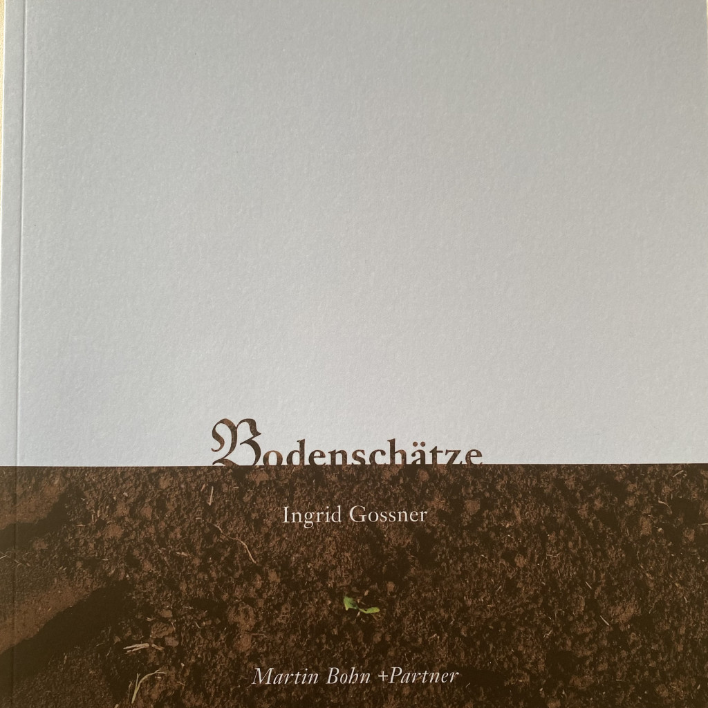 Buch 'Bodenschätze', Ingrid Gossner, 2024